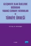 Gelişmekte Olan &Uuml;lkelerde Doğrudan Yabancı Sermaye Yatırımları ve T&uuml;rkiye &Ouml;rneği