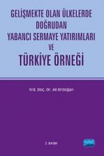 Gelişmekte Olan Ülkelerde Doğrudan Yabancı Sermaye Yatırımları ve Türkiye Örneği
