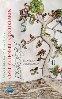 Özel Yetenekli Çocukların Psikolojisi Teoriden Uygulamaya