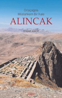 Ortaçağda Müstahkem Bir Kale Alıncak