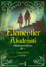 Elementler Akademisi 3 / Nilüferlerin Gecesi