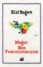 Meğer Ben Feministmişim