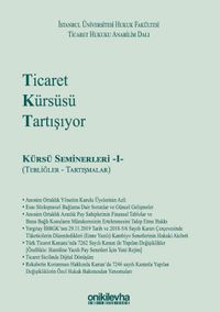 Ticaret Kürsüsü Tartışıyor: Kürsü Seminerleri 1 (Tebliğler ve Tartışmalar)
