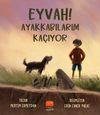 Eyvah! Ayakkabılarım Ka&ccedil;ıyor