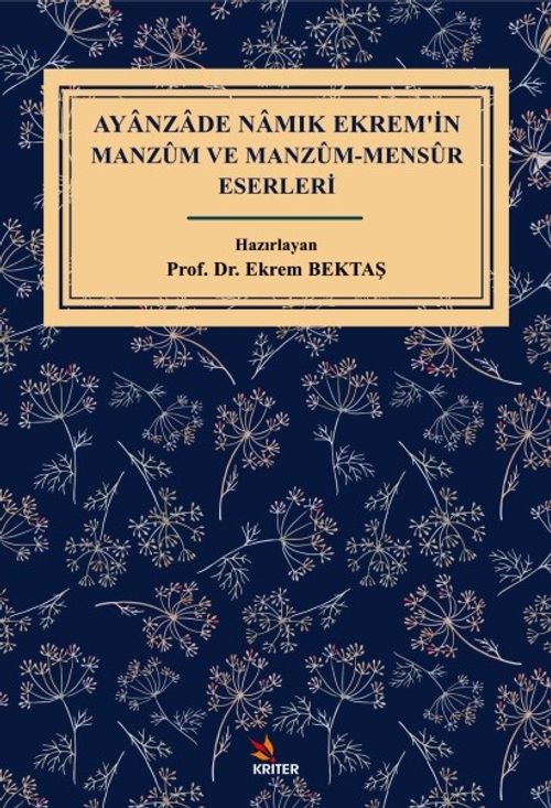 Ayanzade Namık Ekrem'in Manzûm ve Manzûm-Mensûr Eserleri