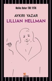 Aykırı Yazar Lillian Hellman
