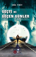 Geçti Mi Geçen Günler