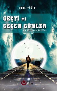 Geçti Mi Geçen Günler
