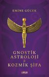 Gnostik Astroloji & Kozmik Şifa