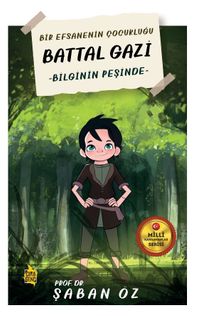 Battal Gazi / Bilginin Peşinde 