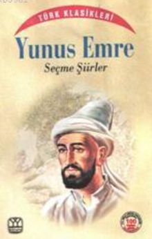 Yunus Emre Seçme Şiirler