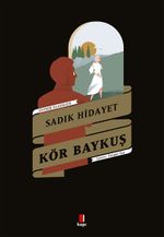 Kör Baykuş / Cevher Klasikler