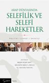 Arap D&uuml;nyasında Selefilik ve Selefi Hareketler