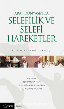 Arap Dünyasında Selefilik ve Selefi Hareketler - Beşir Musa Nafi