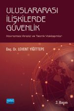 Uluslararası İlişkilerde Güvenlik & Kavramsal Analiz ve Teorik Yaklaşımlar