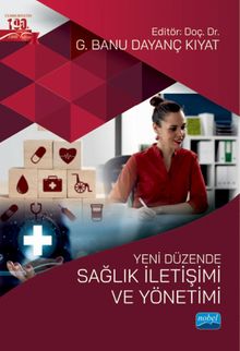 Yeni Düzende Sağlık İletişimi ve Yönetimi