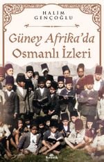 Güney Afrika'da Osmanlı İzleri