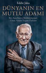 Dünyanın En Mutlu Adamı & Bir Auschwitz Mahkûmunun Umut Veren Yaşam Öyküsü