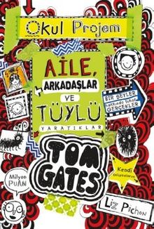 Aile, Arkadaşlar ve Tüylü Yaratıklar