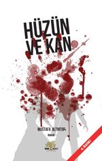 Hüzün ve Kan
