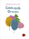 G&ouml;kkuşağı Ormanı
