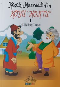 Küçük Nasreddin'in Köyü Hortu