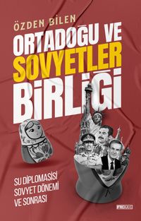 Ortadoğu ve Sovyetler Birliği & Su Diplomasisi Sovyet Dönem ve Sonrası