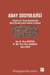 Aday Sosyolojisi & 7 Haziran ve 1 Kasım Seçimleri'nde Ulusal Basında Temsil, Söylem ve İdeoloji