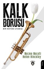 Kalk Borusu & Bir Köyün Uyanışı