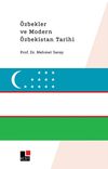 &Ouml;zbekler ve Modern &Ouml;zbekistan Tarihi