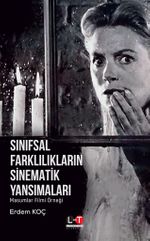 Sınıfsal Farklılıkların Sinematik Yansımaları & Masumlar Filmi Örneği