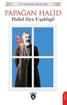 Papağan Halid / Unutturmadıklarımız Serisi