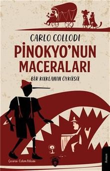 Pinokyo'nun Maceraları &Bir Kuklanın Öyküsü