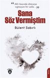 Sana S&ouml;z Vermiştim