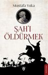 Şah'ı Öldürmek