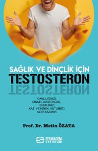 Sağlık ve Dinçlik İçin Testosteron
