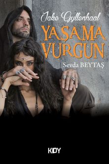 Jake Gyllenhaal Yaşama Vurgun 