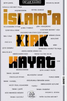 İslam'a Kırk Hayat