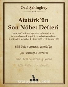 Atatürk’ün Son Nöbet Defteri 