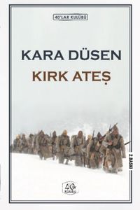 Kara Düşen Kırk Ateş