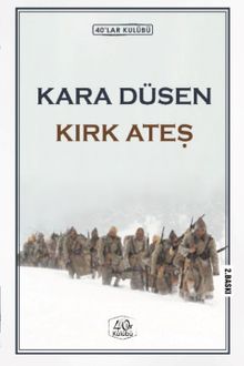 Kara Düşen Kırk Ateş
