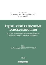 Kişisel Verileri Koruma Kurulu Kararları - 31 Aralık 2021 Tarihi İtibariyle Yayınlanmış Tüm Karar Özetleri ve Anahtar Kelimeler
