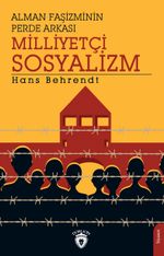 Alman Faşizminin Perde Arkası Milliyetçi Sosyalizm