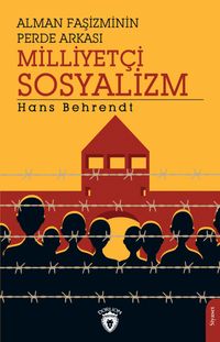 Alman Faşizminin Perde Arkası Milliyetçi Sosyalizm