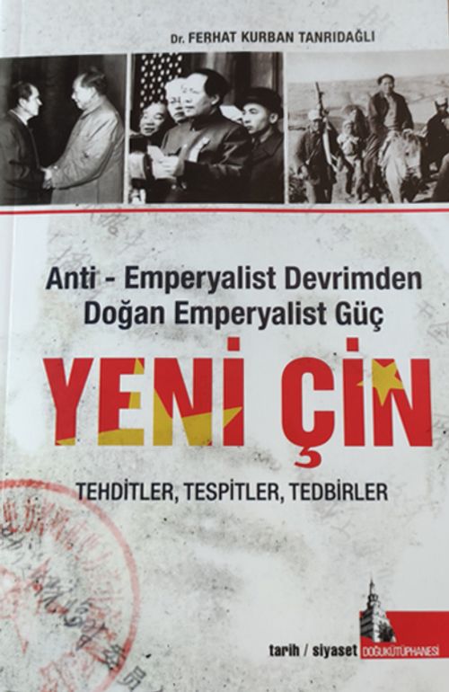 Yeni Çin & Anti-Emperyalist Devrimden Doğan Emperyalist Güç