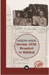 Dersim 1938 - Resmiyet ve Hakikat