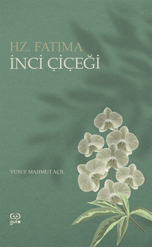 İnci Çiçeği & Hz. Fatıma