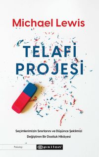 Telafi Projesi & Seçimlerimizin Sınırlarını ve Düşünce Şeklimizi Değiştiren Bir Dostluk Hikayesi