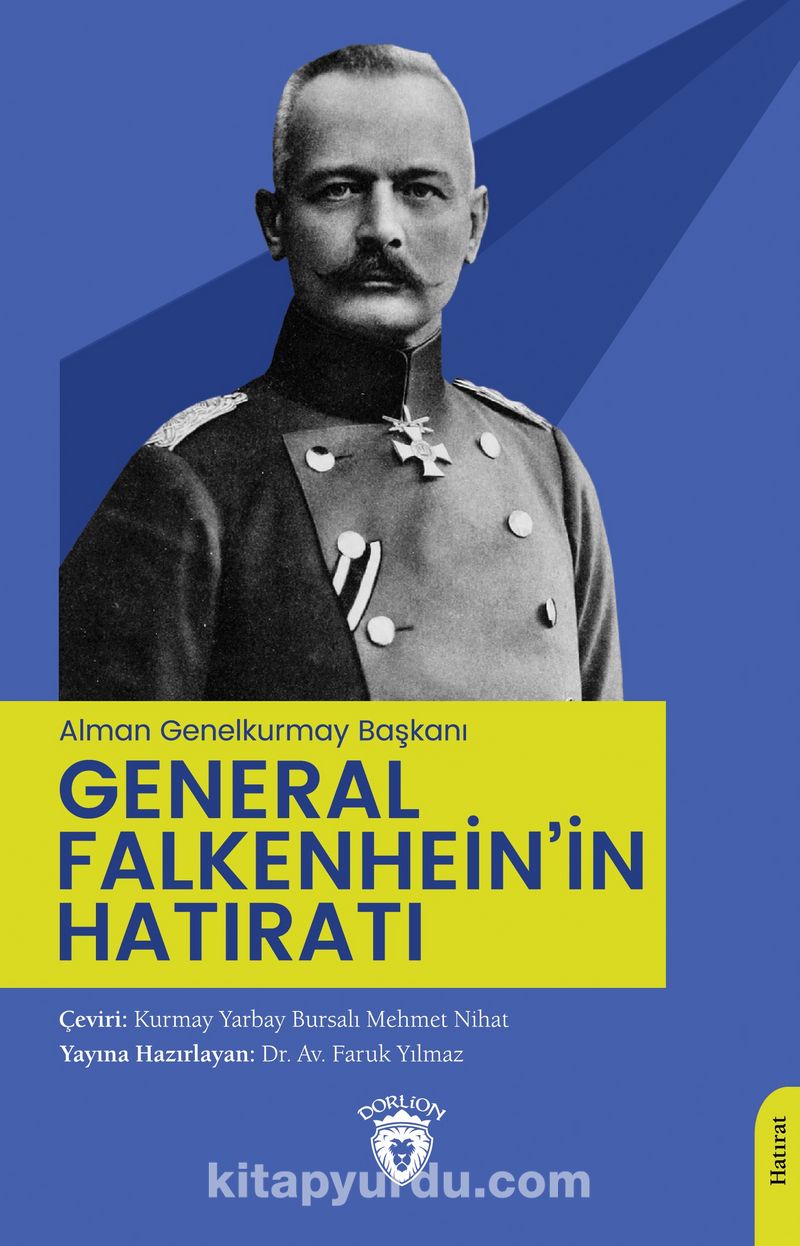 Alman Genelkurmay Başkanı General Falkenhein’in Hatıratı