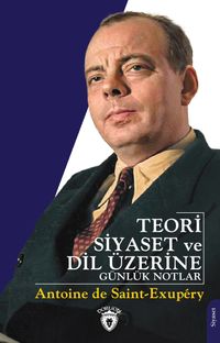 Teori Siyaset ve Dil Üzerine Günlük Notlar